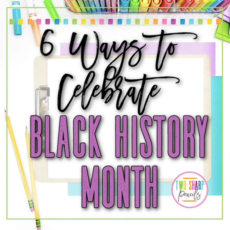 6 Ways to Celebrate Black History Month in the Classroom