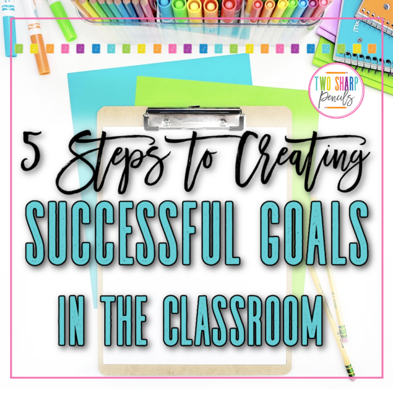 5 Steps to Creating Successful Goals with Your Students