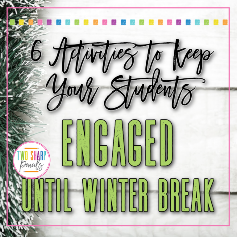 6 Engaging Winter Classroom Activities to Help You Survive Until Break