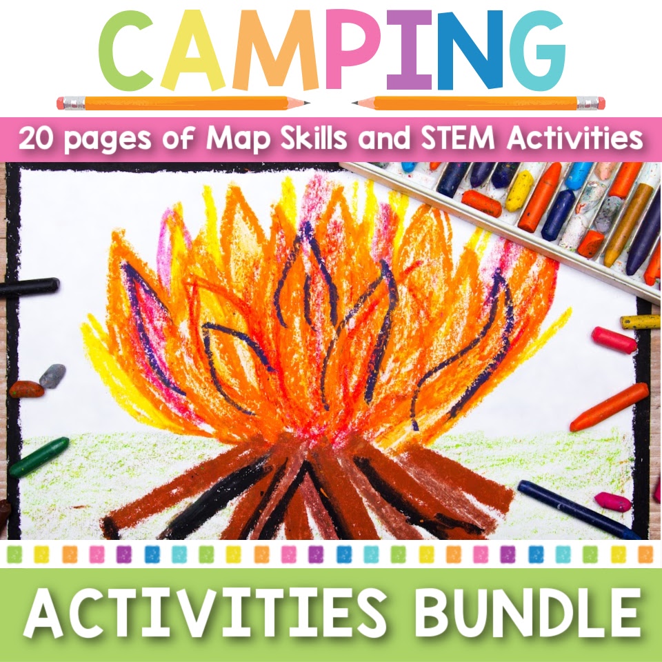 Camping themed end of year classroom activities bundle with map skills and STEM activities featuring campfire drawing for elementary students